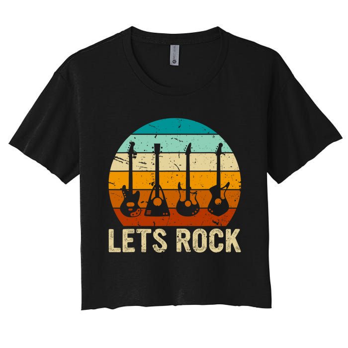 Vintage Retro Lets Rock Rock And Roll Guitar Music Women's Crop Top Tee