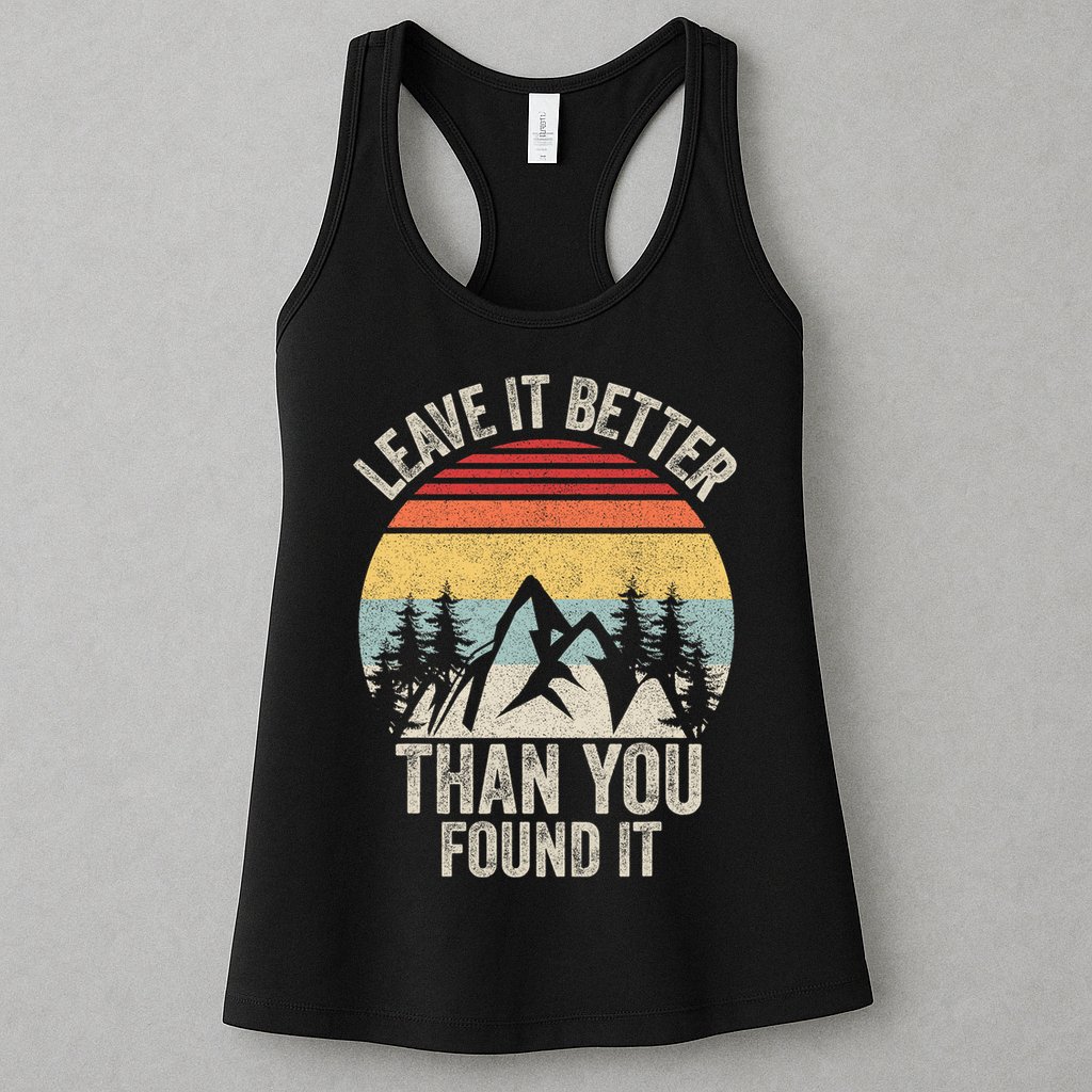 Vintage Retro Leave It Better Than You Found It Gift Camping Womens Tank Top