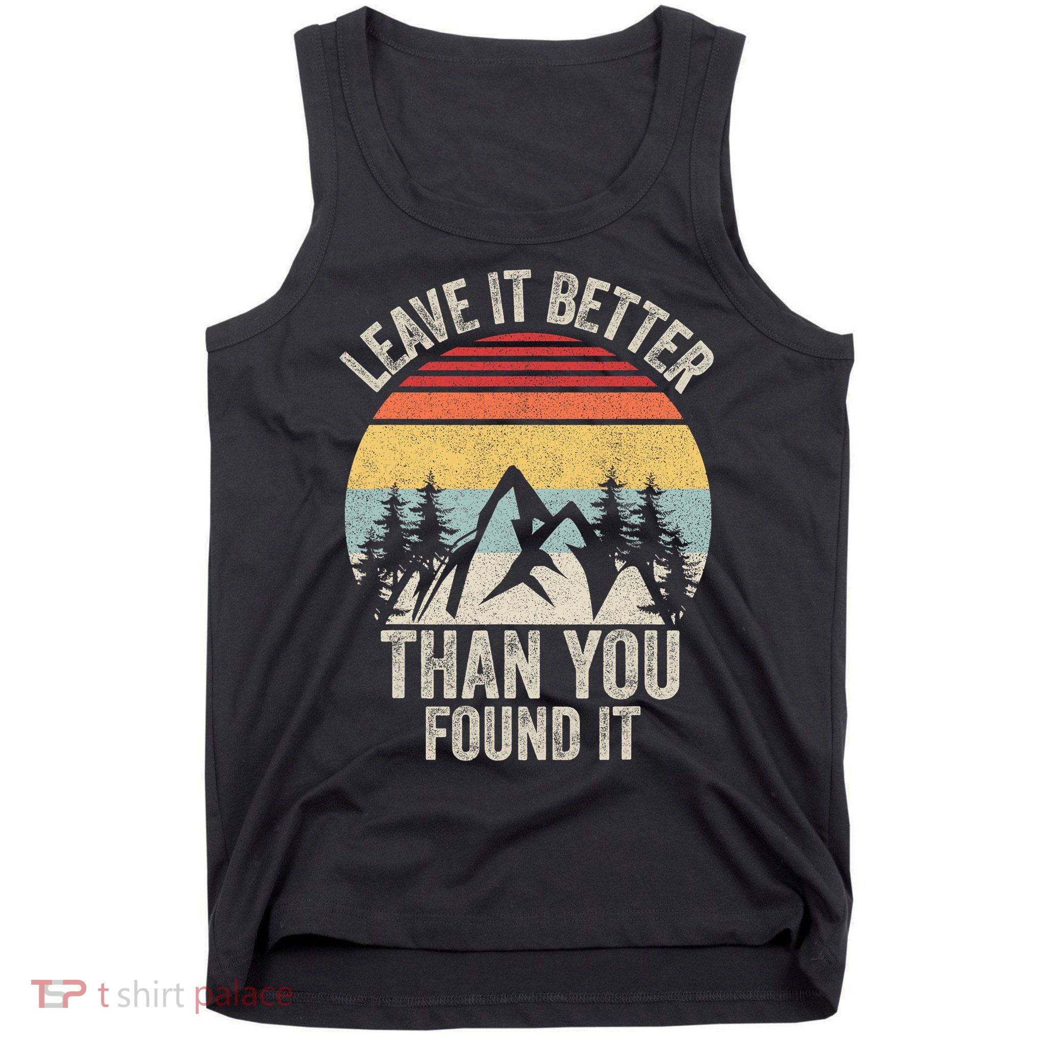 Vintage Retro Leave It Better Than You Found It Gift Camping Tank Top