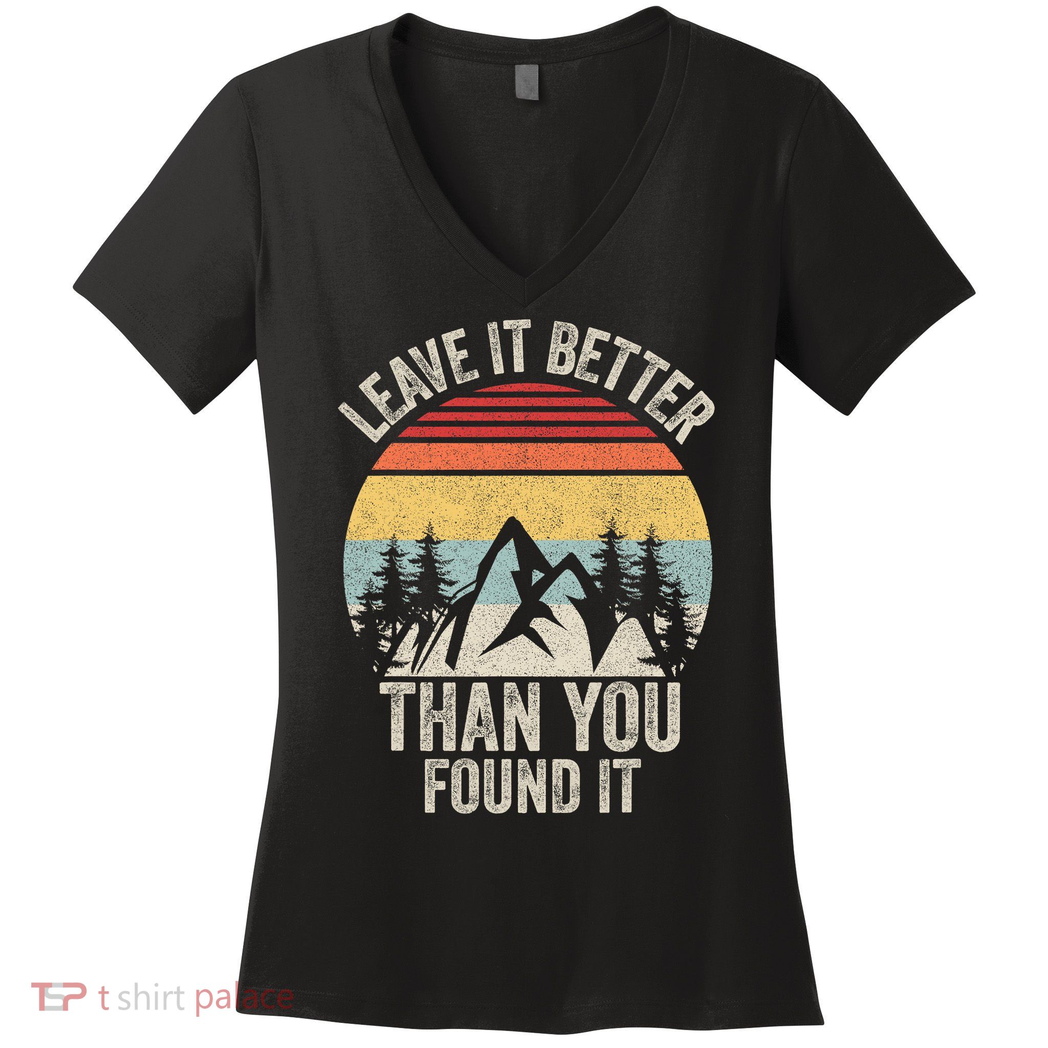 Vintage Retro Leave It Better Than You Found It Gift Camping Women's V-Neck T-Shirt