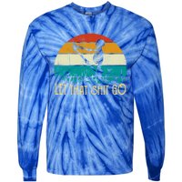 Vintage Retro Let That Shit Go Funny Skeleton Yoga Costume Gift Tie-Dye Long Sleeve Shirt