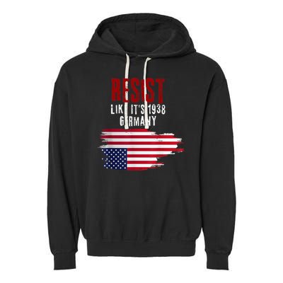 Vintage Resist Like It'S 1938 Germany Flag Garment-Dyed Fleece Hoodie