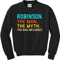 Vintage Robinson Man Myth The Bad Influence Last Name Kids Sweatshirt