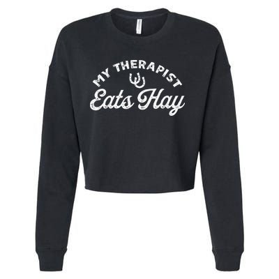 Vintage Retro My Therapist Eats Hay Funny Horse Lover Cropped Pullover Crew