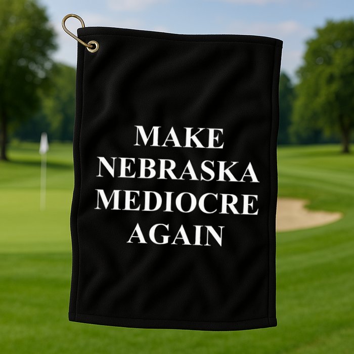 Vintage Retro Make Nebraska Mediocre Again Golf Towel