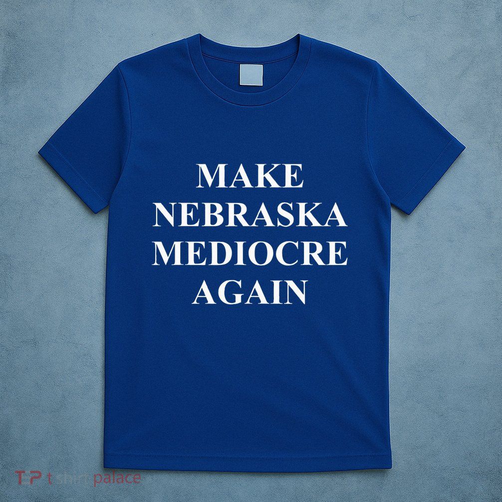 Vintage Retro Make Nebraska Mediocre Again T-Shirt