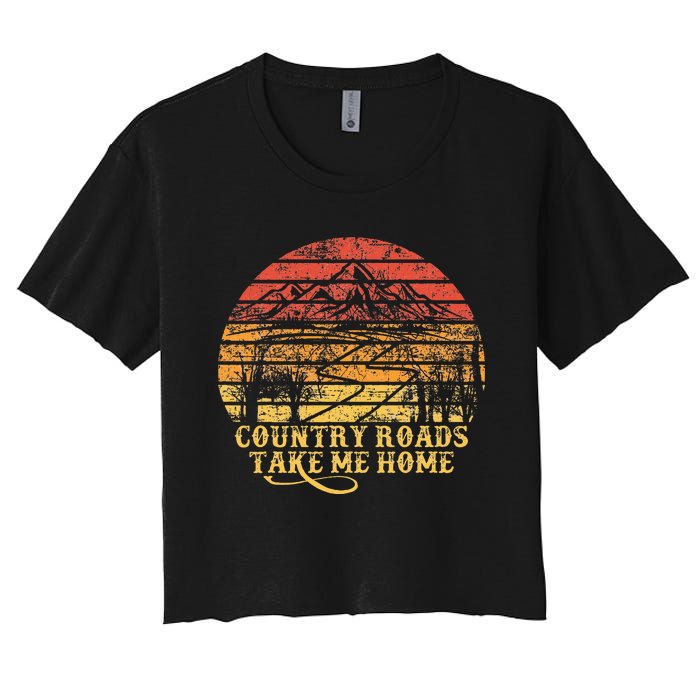 Vintage Retro Music Fans Country Roads Take Me Home Women's Crop Top Tee