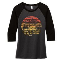 Vintage Retro Music Fans Country Roads Take Me Home Women's Tri-Blend 3/4-Sleeve Raglan Shirt