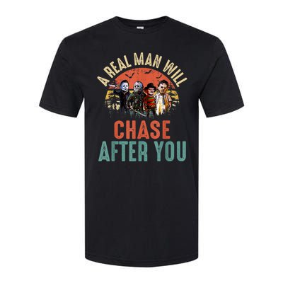 Vintage Real Man Will Chase After You Halloween Character Softstyle CVC T-Shirt