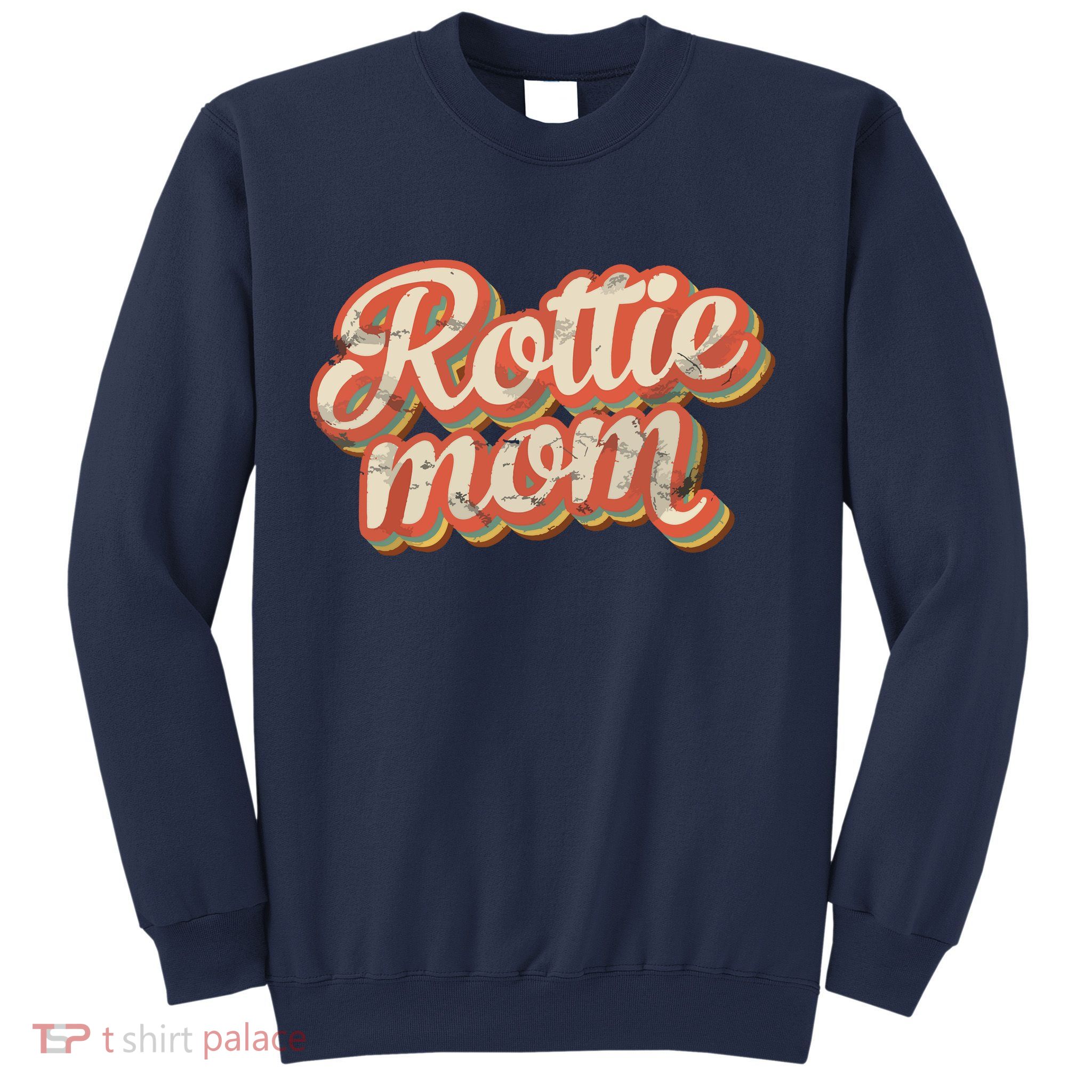 Vintage Rottweiler Mom Gift Rott Dog Lover Pet Rottie Mama Sweatshirt
