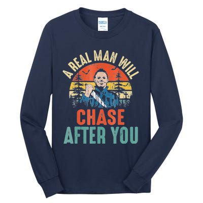 Vintage Real Man Will Chase After You Halloween Characters Tall Long Sleeve T-Shirt