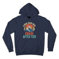 Vintage Real Man Will Chase After You Halloween Characters Tall Hoodie