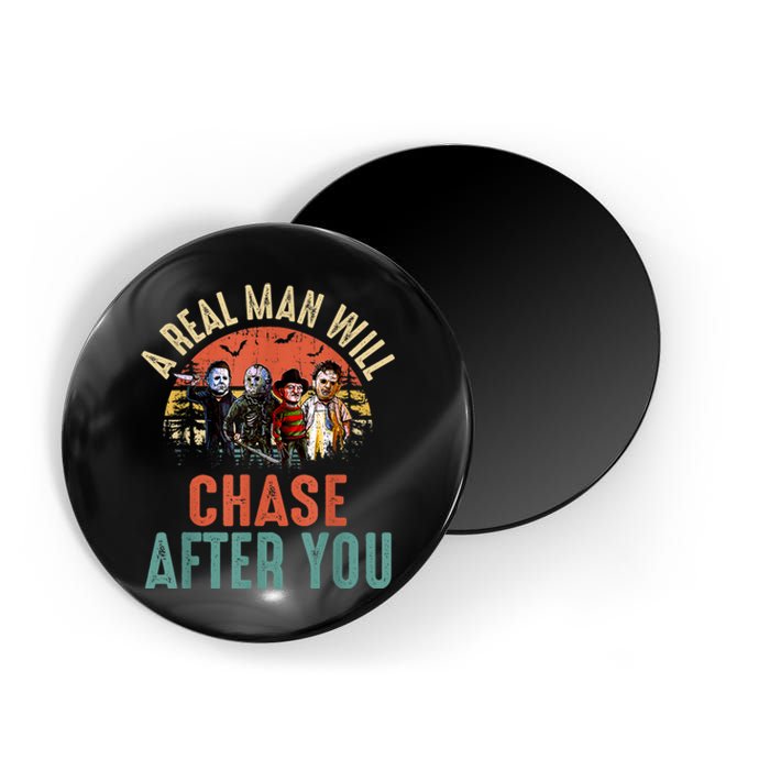 Vintage Real Man Will Chase After You Halloween Character Magnet