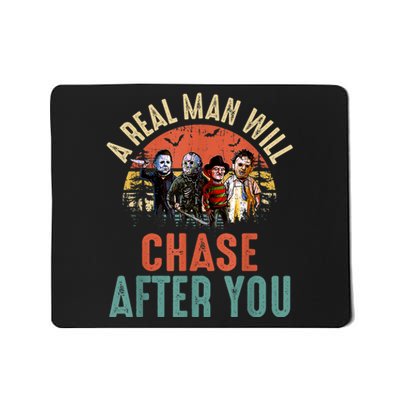 Vintage Real Man Will Chase After You Halloween Character Mousepad