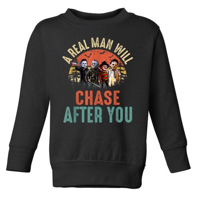 Vintage Real Man Will Chase After You Halloween Character Toddler Sweatshirt