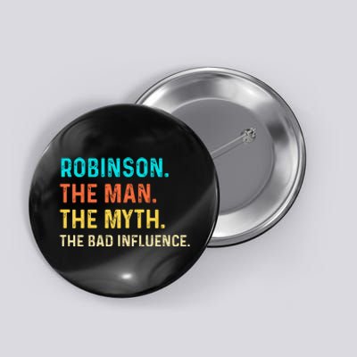 Vintage Robinson Man Myth The Bad Influence Last Name Button