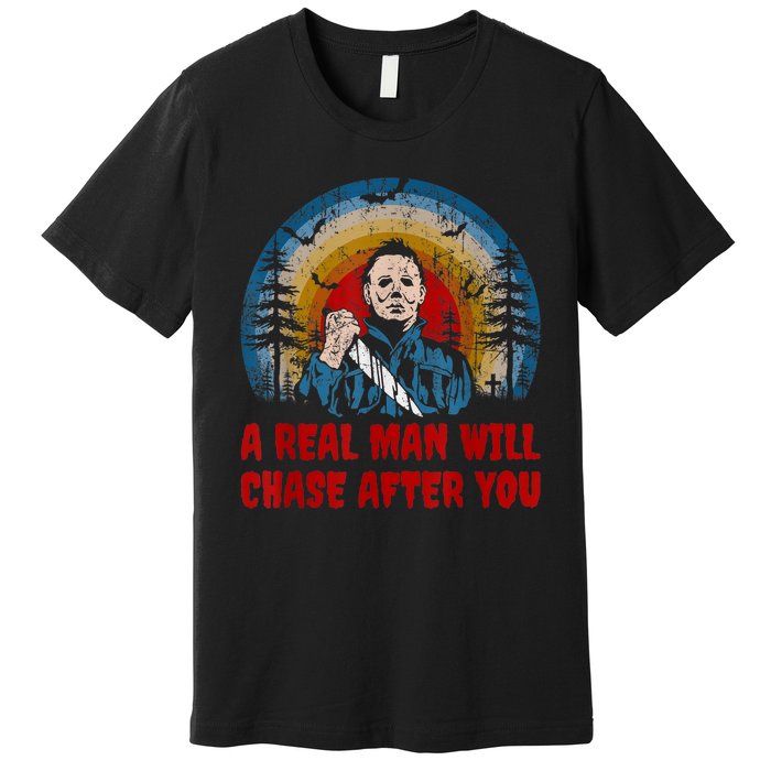 Vintage Real Man Will Chase After You Halloween Character Premium T-Shirt