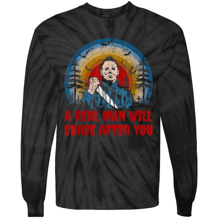 Vintage Real Man Will Chase After You Halloween Character Tie-Dye Long Sleeve Shirt