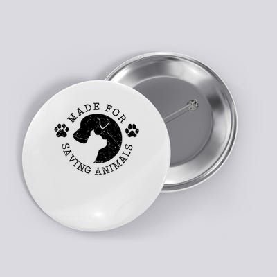 Vet Ranch Made For Saving Animals Button