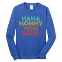 Vintage Retro Mama Mommy Mom Bruh Meaningful Gift Tall Long Sleeve T-Shirt