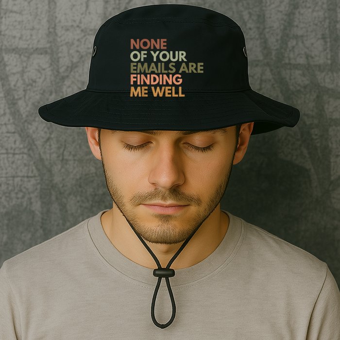 Vintage Retro None Of Your Emails Are Finding Me Well Funny Bucket Hat