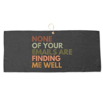 Vintage Retro None Of Your Emails Are Finding Me Well Funny Large Microfiber Waffle Golf Towel