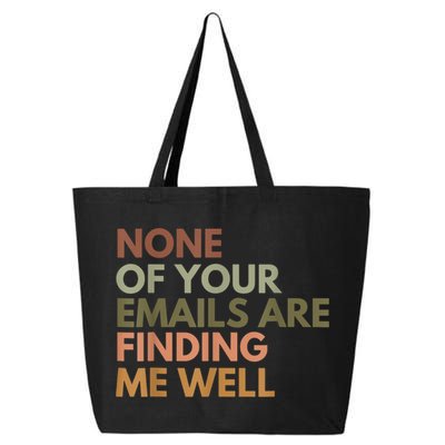 Vintage Retro None Of Your Emails Are Finding Me Well Funny 25L Jumbo Tote