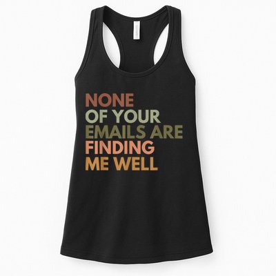 Vintage Retro None Of Your Emails Are Finding Me Well Funny Womens Tank Top