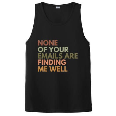 Vintage Retro None Of Your Emails Are Finding Me Well Funny PosiCharge Competitor Tank