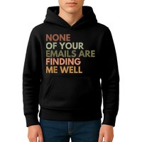 Vintage Retro None Of Your Emails Are Finding Me Well Funny Kids Hoodie