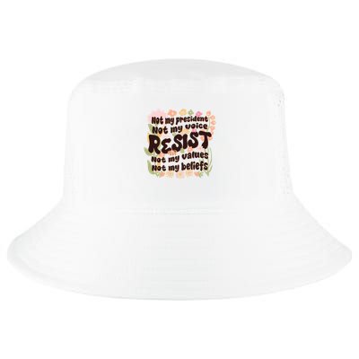 Vintage RESIST Not My President Voice Values Beliefs Anti Trump Cool Comfort Performance Bucket Hat