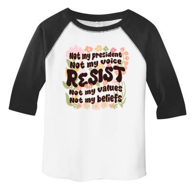 Vintage RESIST Not My President Voice Values Beliefs Anti Trump Toddler Fine Jersey T-Shirt
