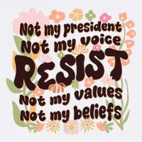 Vintage RESIST Not My President Voice Values Beliefs Anti Trump Toddler T-Shirt