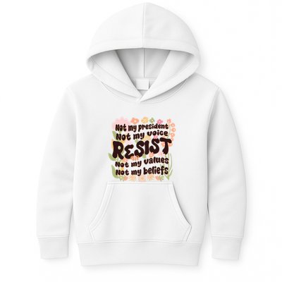 Vintage RESIST Not My President Voice Values Beliefs Anti Trump Kids Hoodie