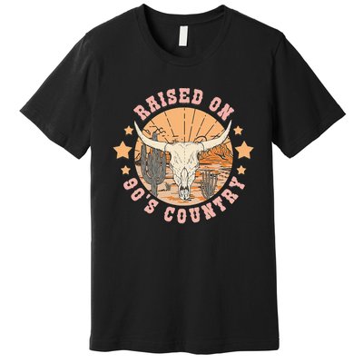 Vintage Raised On 90S Country Music Bull Skull Western Premium T-Shirt