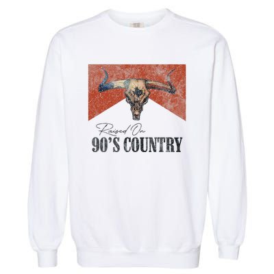 Vintage Raised On 90S Country Music Bull Skull Western Garment-Dyed Sweatshirt