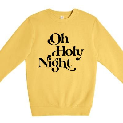 Vintage Retro Oh Holy Night Christmas Xmas Holiday Gift Cute Gift Premium Crewneck Sweatshirt