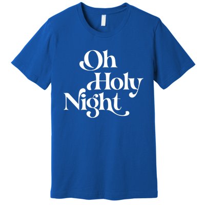 Vintage Retro Oh Holy Night Christmas Xmas Holiday Gift Cute Gift Premium T-Shirt