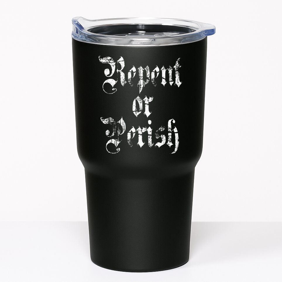 Vintage Repent or Parish Christian Tumbler