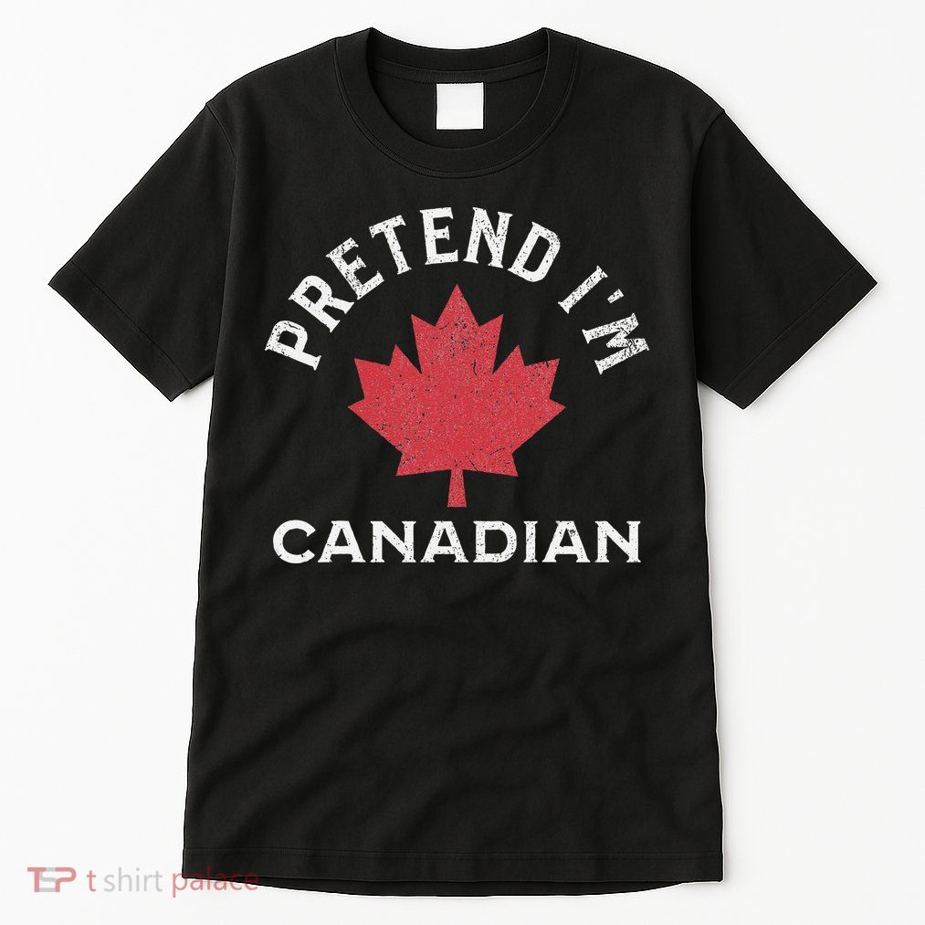 Vintage Retro Pretend Im Canadian Maple Leaf Canada Flag Tall T-Shirt