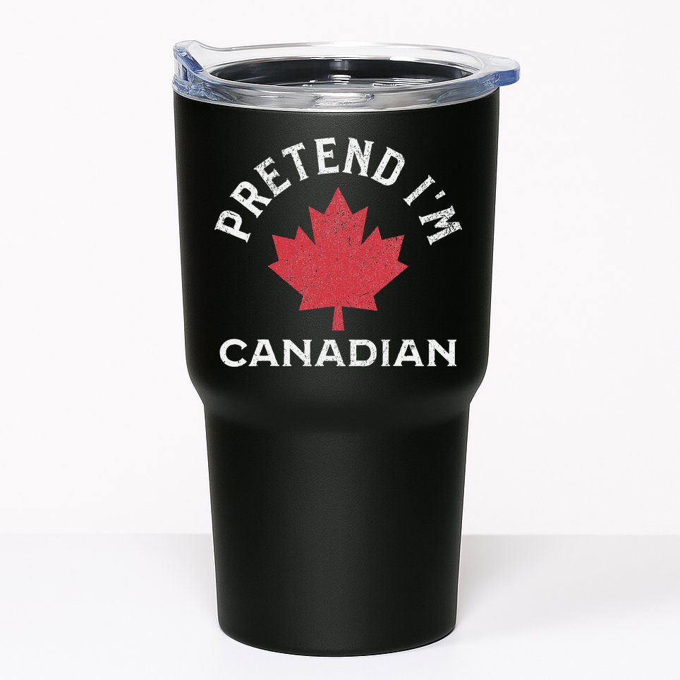 Vintage Retro Pretend Im Canadian Maple Leaf Canada Flag Tumbler