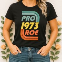 Vintage Retro Pro Roe 1973 Womens T-Shirt