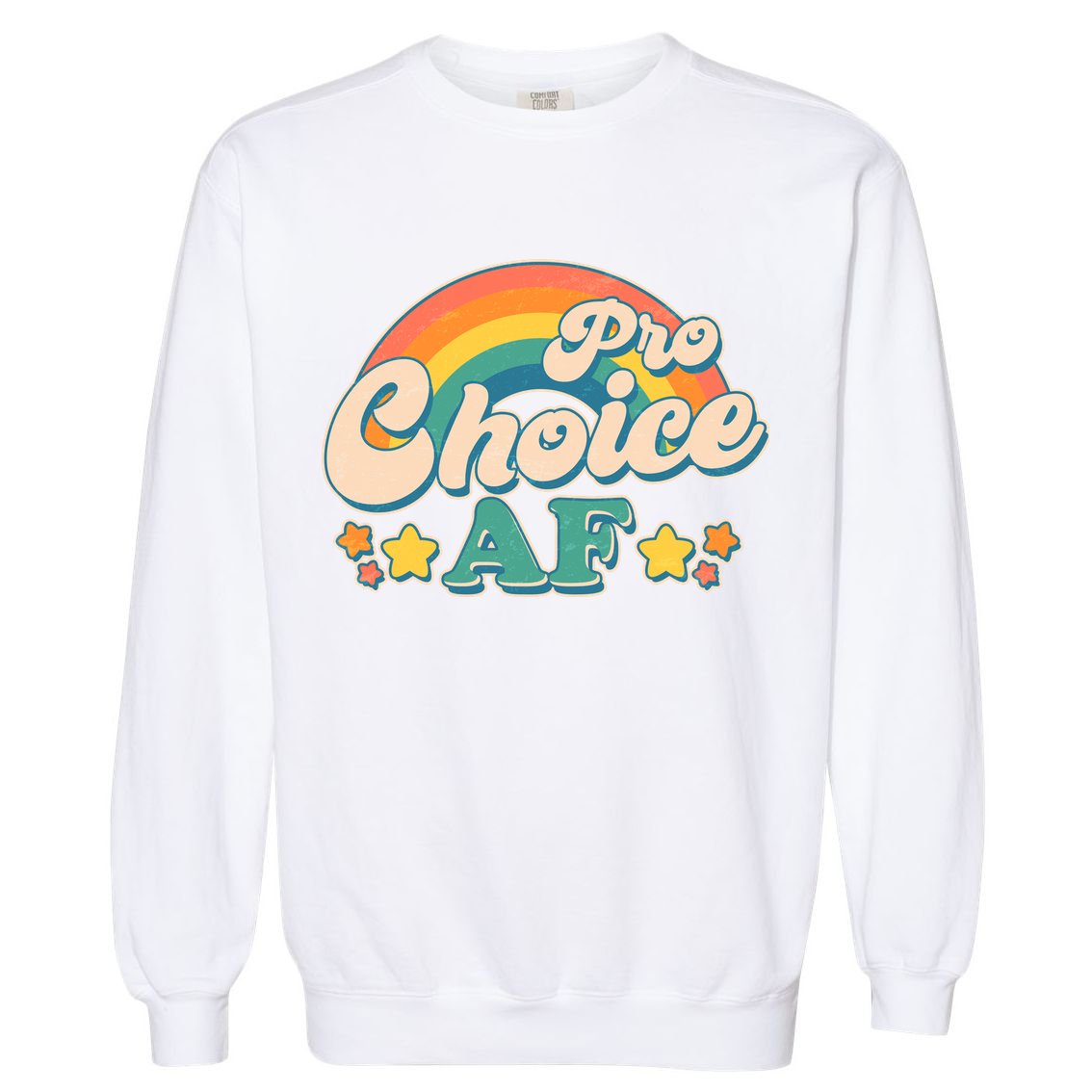 Vintage Retro Pro Choice AF Star Rainbow Garment-Dyed Sweatshirt