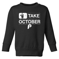 Vintage Retro Philly Take October Philadelphia Toddler Sweatshirt