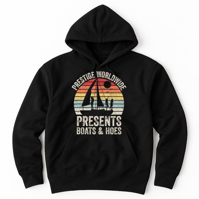 Vintage Retro Prestige Worldwide Presents Boats And Hoes Hoodie