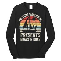 Vintage Retro Prestige Worldwide Presents Boats And Hoes Long Sleeve Shirt