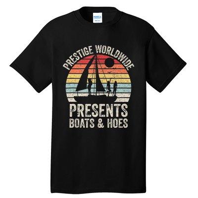 Vintage Retro Prestige Worldwide Presents Boats And Hoes Tall T-Shirt