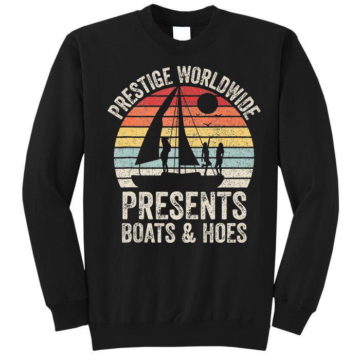 Vintage Retro Prestige Worldwide Presents Boats And Hoes Tall Sweatshirt