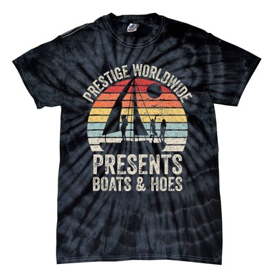 Vintage Retro Prestige Worldwide Presents Boats And Hoes Tie-Dye T-Shirt