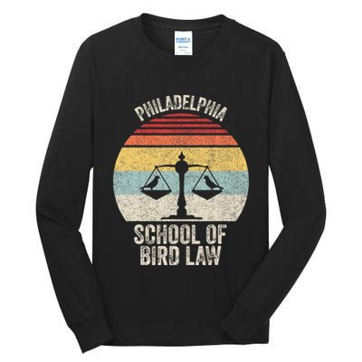 Vintage Retro Philadelphia School Of Bird Law Tall Long Sleeve T-Shirt